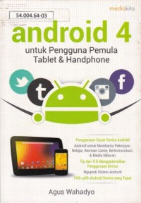 Android 4 Untuk Pengguna Pemula Tablet & Handphone