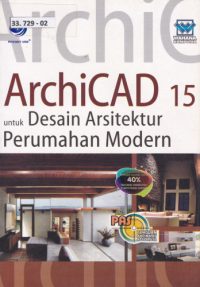 ArchiCAD 15 untuk Desain Arsitektur Perumahan Modern