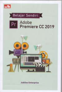 Belajar Sendiri Adobe Premiere CC 2019