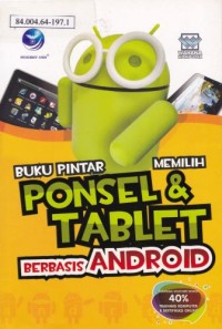 Buku Pintar Memilih Ponsel & Tablet Berbasis Android