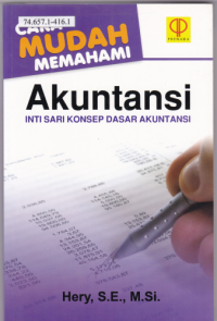 Cara Mudah Memahami Akuntansi Inti Sari Konsep Dasar Akuntansi