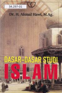 Dasar-Dasar Studi Islam