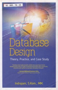 Database Design Theory, Practice, And Case Study