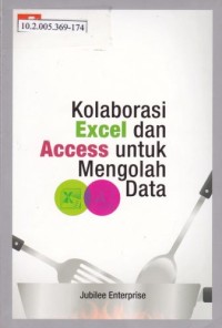 Kolaborasi Excel dan Access untuk Mengolah Data