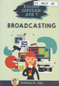 Kuliah Jurusan Apa, Broadcasting