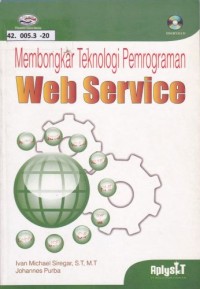 Membongkar Teknologi Pemrograman Web Service