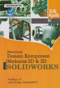 Membuat Desain Komponen Mekanis 2D & 3D Menggunakan SolidWorks