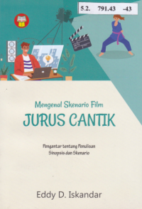 Mengenal Skenario Film Jurus Cantik
