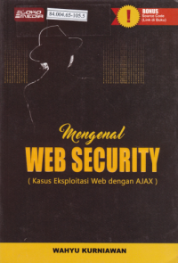 Mengenal Web Security (Kasus Eksploitasi Web dengan AJAX)