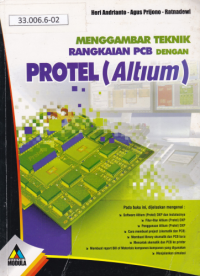 Menggambar Teknik Rangkaian PCB Dengan Protel (Altium)