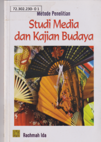 Metode Penelitian Studi Media dan Kajian Budaya