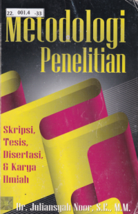 Metodologi Penelitian Skripsi, Disertasi, & Karya Ilmiah