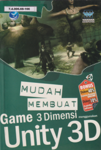 Mudah Membuat Game 3 Dimensi Menggunakan Unity 3D