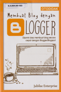Otodidak Membuat Blog dengan BLOGGER