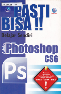 Pasti Bisa Belajar Sendiri Adobe Photoshop CS6