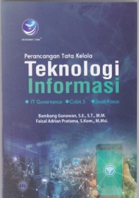 Perancangan Tata Kelola Teknologi Informasi