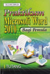 Praktikum Microsoft Word 2010 Bagi Pemula