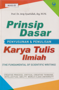 Prinsip Dasar Penyusunan & Penulisan Karya Tulis Ilmiah