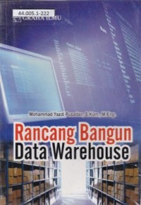 Rancang Bangun Data Warehouse