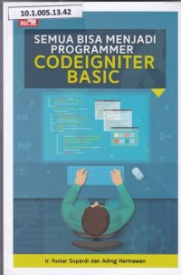 Semua Bisa Menjadi Programmer CodeIgniter Basic