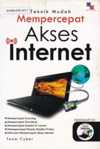 Teknik Mudah Mempercepat Akses Internet