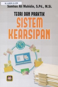 Teori Dan Praktik Sistem Kearsipan