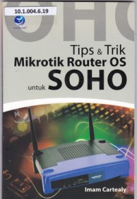 Tips & Trik Mikrotik Router OS untuk SOHO