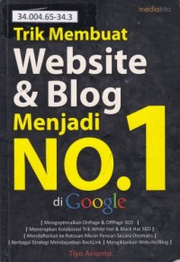 Trik Membuat Website & Blog Menjadi No.1 di Google