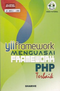 Yii Framework Menguasai Framework PHP Terbaik